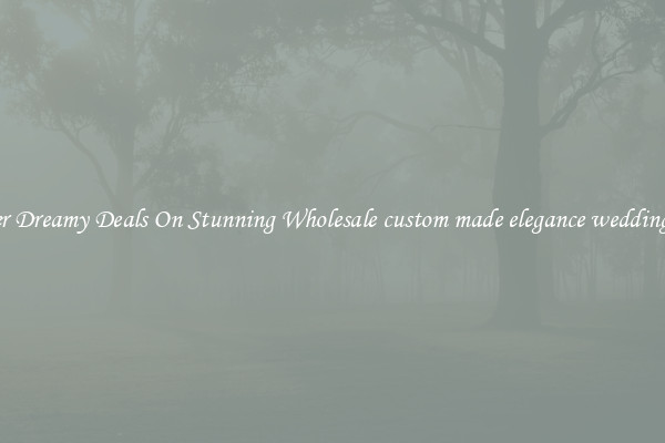 Discover Dreamy Deals On Stunning Wholesale custom made elegance wedding dresses