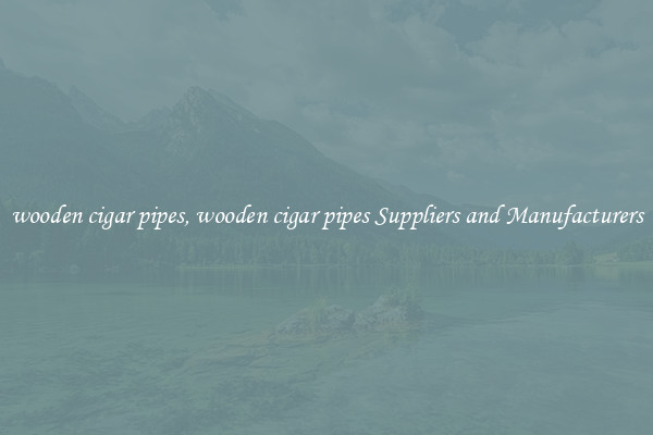 wooden cigar pipes, wooden cigar pipes Suppliers and Manufacturers