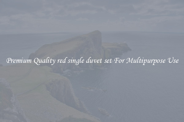 Premium Quality red single duvet set For Multipurpose Use