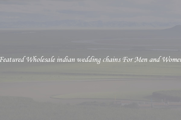 Featured Wholesale indian wedding chains For Men and Women