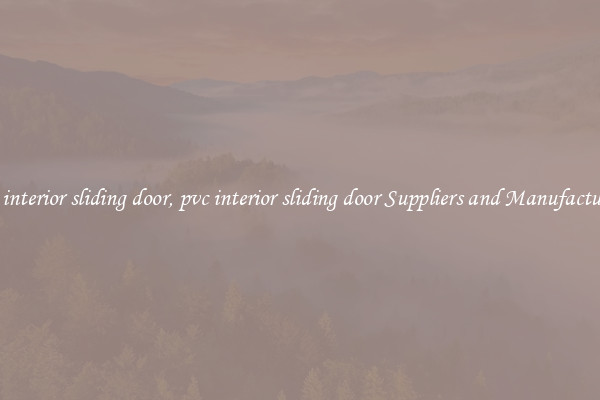 pvc interior sliding door, pvc interior sliding door Suppliers and Manufacturers