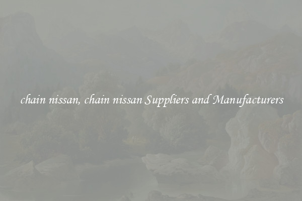 chain nissan, chain nissan Suppliers and Manufacturers