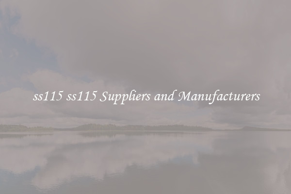ss115 ss115 Suppliers and Manufacturers