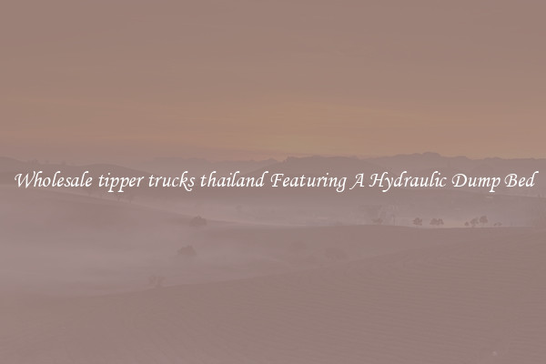 Wholesale tipper trucks thailand Featuring A Hydraulic Dump Bed