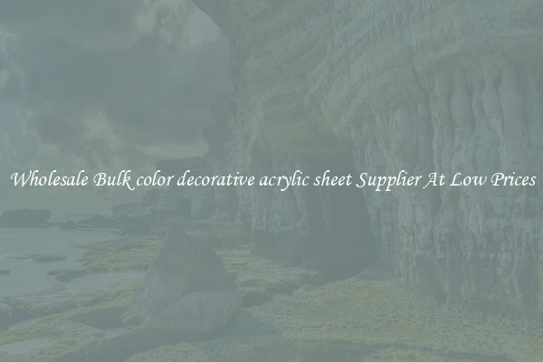 Wholesale Bulk color decorative acrylic sheet Supplier At Low Prices