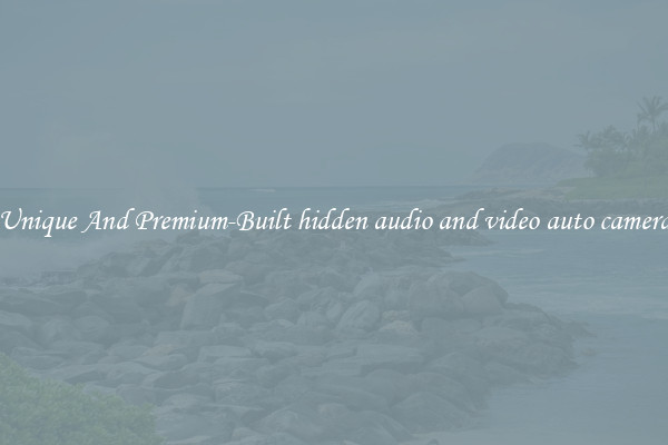 Unique And Premium-Built hidden audio and video auto camera